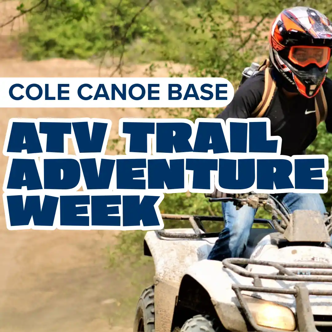 ATV Adventure Week at Cole Canoe Base